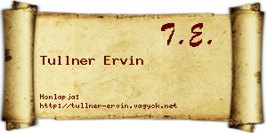 Tullner Ervin névjegykártya
